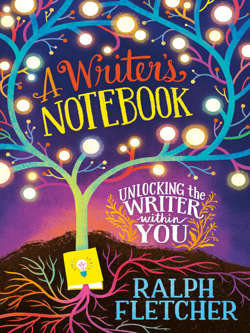Title details for A Writer's Notebook by Ralph Fletcher - Wait list
